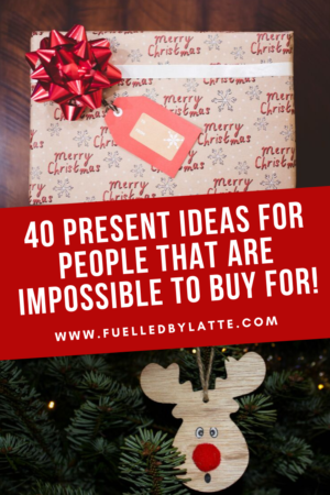 40 Present Ideas for People That Are Impossible to Buy For!